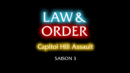 Law & Order - Capitol Hill Assault Saison 3