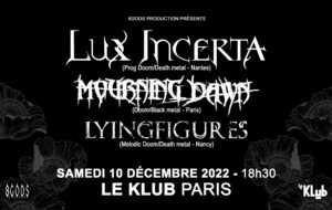 Lying Figures - Mourning Dawn - Lux Incerta - Le Klub 2022